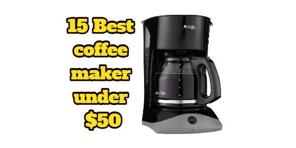 Best coffee maker under $50