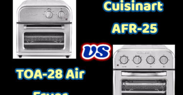Cuisinart AFR-25 vs TOA-28 Air Fryer Toaster Oven