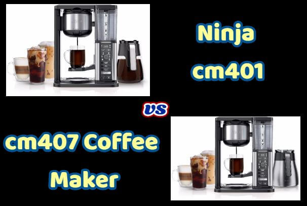 Ninja cm401 vs cm407 Coffee Maker